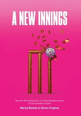 A New Innings by Simon Hughes, Manoj Badale