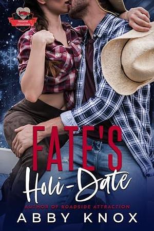 Fate's Holi-Date by Abby Knox, Abby Knox