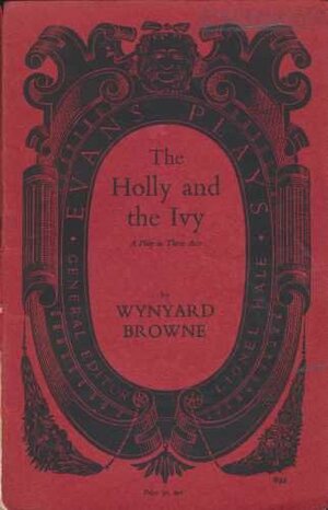 Holly and the Ivy by Wynyard Browne