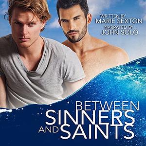 Between Sinners and Saints by Marie Sexton