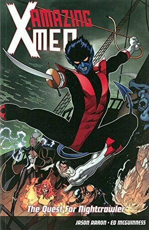 Amazing X-Men Volume 1: The Quest for Nightcrawler by Jason Aaron
