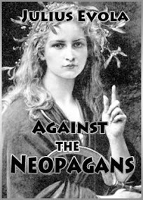 Against the Neopagans by Julius Evola