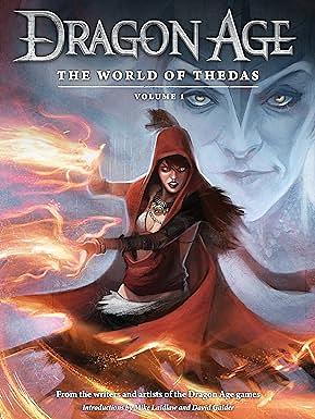 Dragon Age: The World of Thedas Volume 1 by Mike Laidlaw, Various, David Gaider