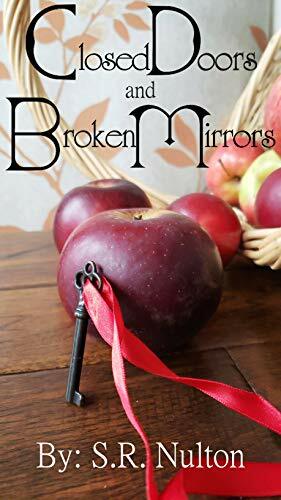 Closed Doors and Broken Mirrors: A Retelling of Snow White and Blue Beard by S.R. Nulton