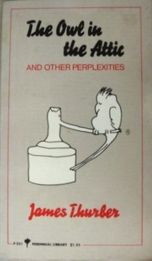 The Owl in the Attic and Other Perplexities by James Thurber, E.B. White
