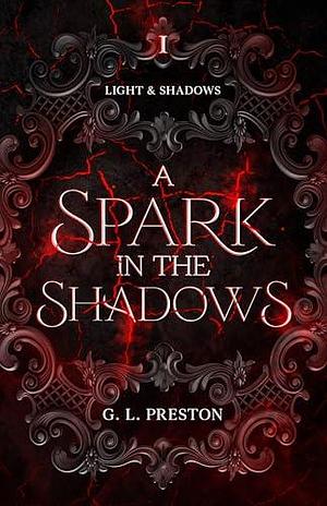 A Spark in the Shadows by Gem L. Preston, Gem L. Preston