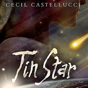 Tin Star by Cecil Castellucci