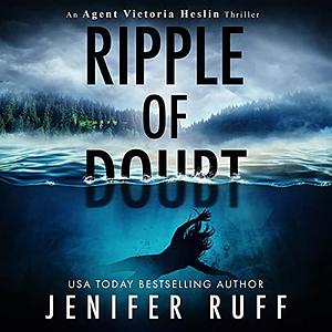 Ripple of Doubt by Jenifer Ruff