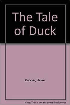 The Tale Of Duck by Helen Cooper