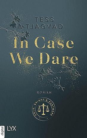 In Case We Dare by Tess Tjagvad