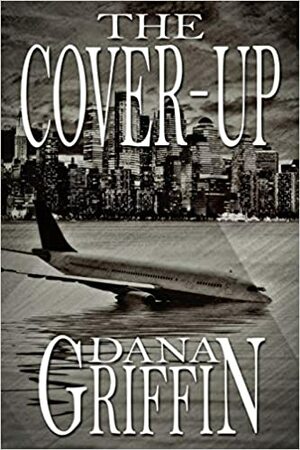 The Cover-Up by Dana Griffin