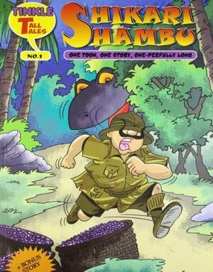 Tinkle Tall Tales No. 1: Shikari Shambu by Rajani Thindiath