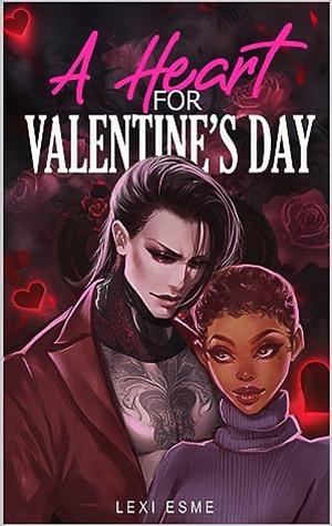 A Heart for Valentine's Day: A Paranormal Erotic Romance by Lexi Esme