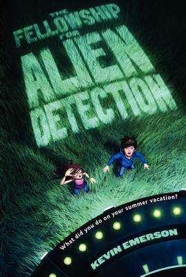 The Fellowship for Alien Detection by Kevin Emerson