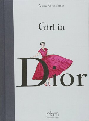 Girl in Dior by Annie Goetzinger