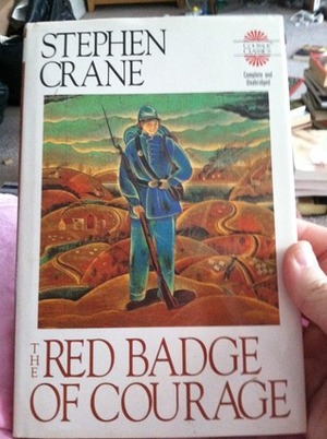 The Red Badge of Courage: An Episode of the American Civil War by Stephen Crane