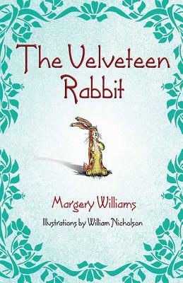 The Velveteen Rabbit by Margery Williams Bianco