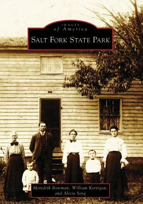 Salt Fork State Park by William Kerrigan, Alicia Seng, Meredith Bowman