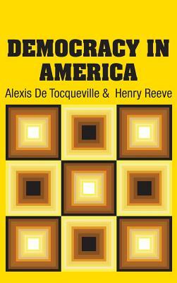 Democracy in America by Alexis de Tocqueville