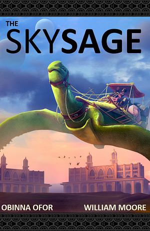 The Sky Sage by William Moore, Obinna Ofor, Obinna Ofor