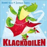 Klackodilen by Jeanne Willis