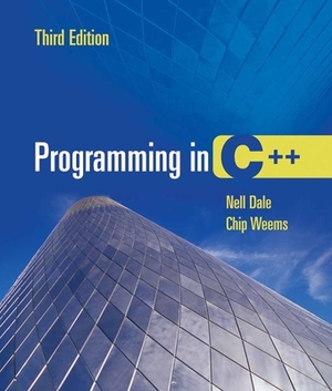 Programming in C++ 3e by Chip Weems, Nell Dale