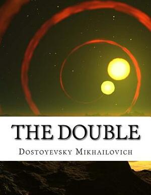 The Double by Fyodor Dostoevsky