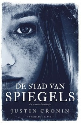 De stad van spiegels by Justin Cronin