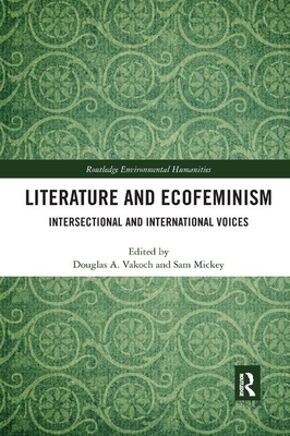 Literature and Ecofeminism: Intersectional and International Voices by 