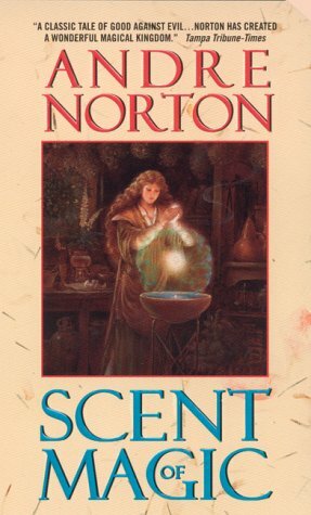 Scent of Magic by Andre Norton