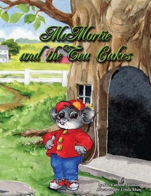 McMortie and the Tea Cakes by Sue Carlton Swinson