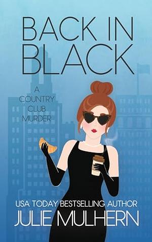 Back in Black by Julie Mulhern