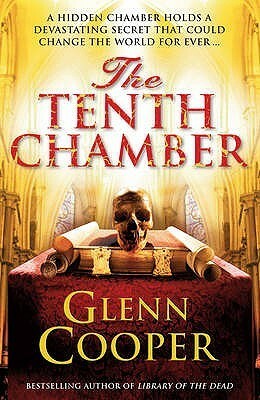 The Tenth Chamber by Glenn Cooper