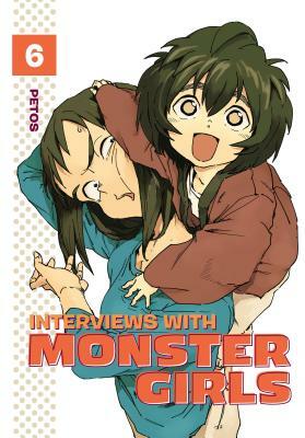 Interviews with Monster Girls, Volume 6 by Petos