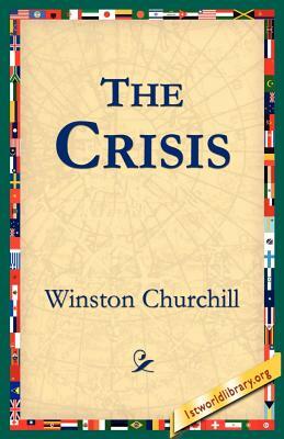 The Crisis by Winston Churchill