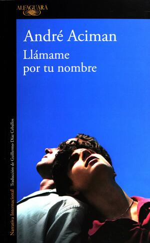 Llámame por tu nombre by André Aciman