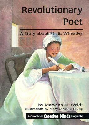 Revolutionary Poet by Maryann N. Weidt, Mary O'Keefe Young