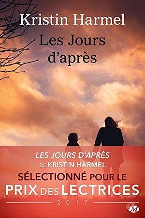 Les Jours d'après by Cédric Degottex, Kristin Harmel