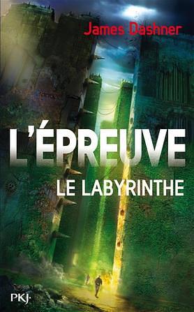 Le Labyrinthe by James Dashner