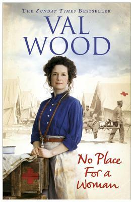 No Place for a Woman by Val Wood