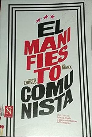 El manifiesto comunista by Karl Marx, Friedrich Engels