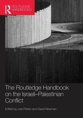Routledge Handbook on the Israeli-Palestinian Conflict by 