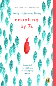 Counting By 7s by Holly Goldberg Sloan