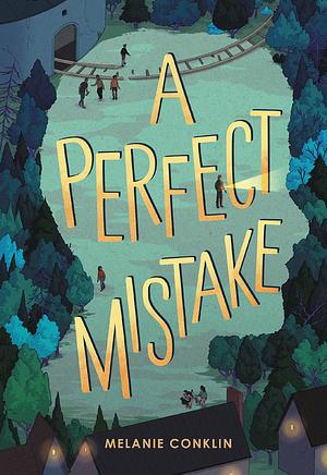 A Perfect Mistake by Melanie Conklin