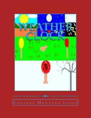 Weather Clock by Cheyene Montana Lopez