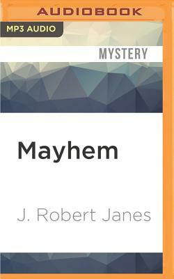 Mayhem by J. Robert Janes