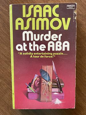 Murder At The ABA by Isaac Asimov