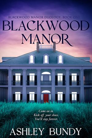 Blackwood Manor by Ashley Bundy