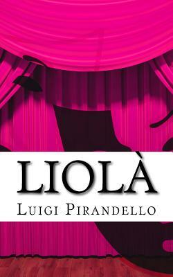 Liol by Luigi Pirandello