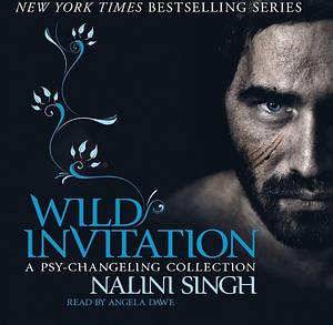 Wild Invitation: A Psy-Changeling Collection by Nalini Singh